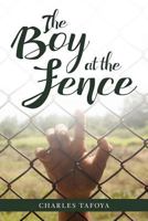 The Boy at the Fence 153768065X Book Cover