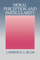 Moral Perception and Particularity 0521436192 Book Cover