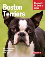 Boston Terriers (Complete Pet Owner's Manual) 0764119176 Book Cover