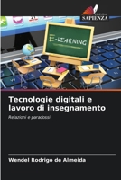 Tecnologie digitali e lavoro di insegnamento (Italian Edition) 6208150736 Book Cover