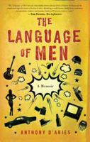 Language of Men; A Memoir 0976881322 Book Cover