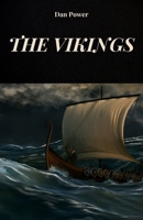 THE VIKINGS: THE HISTORY, ECONOMY AND CONQUESTS OF THE VIKINGS, THE PEOPLES OF THE NORTH B0FHPKV8S3 Book Cover