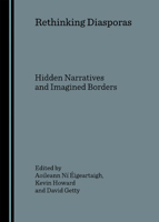 Rethinking Diasporas: Hidden Narratives and Imagined Borders 1847181961 Book Cover