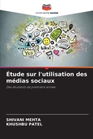 Étude sur l'utilisation des médias sociaux: Des étudiants de première année 6206278557 Book Cover