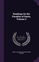 Readings on the Paradiso of Dante; Volume 2 1346736014 Book Cover