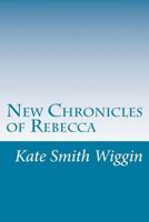New Chronicles of Rebecca 1507566875 Book Cover