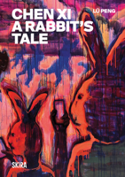 Chen XI: A Rabbit's Tale 8857254364 Book Cover