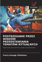 Postrzeganie Przez Widzów Przedstawiania Tematów Rytualnych (Polish Edition) 6208641764 Book Cover