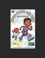 Little Hoops The Hero: A Hero's Debut Dunk Book 1 B0DXJQQ1FR Book Cover