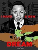 I Have A New Dream 0692152067 Book Cover