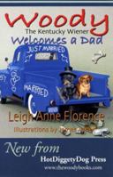 Woody the Kentucky Wiener Welcomes a Dad 0974141712 Book Cover