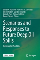 Scenarios and Responses to Future Deep Oil Spills: Fighting the Next War 3030129659 Book Cover