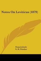 Notes On Leviticus (1879) 1165426374 Book Cover