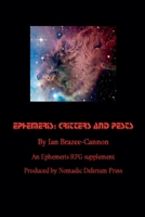 Ephemeris-Critters& Pests: an Ephemeris RPG supplement B0G76LBJX3 Book Cover