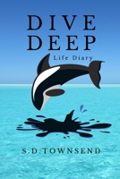 Dive Deep: Life Diary 1677885777 Book Cover