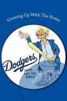 Growing Up With The Bums 1530097673 Book Cover