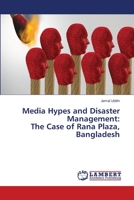 Media Hypes and Disaster Management: The Case of Rana Plaza, Bangladesh 6203193151 Book Cover