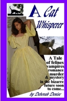 A Cat Whisperer 1942542143 Book Cover