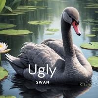 Ugly Swan 1945066733 Book Cover