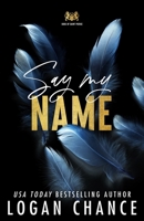 Say My Name (Discreet Cover Edition) B0BT6N4X37 Book Cover