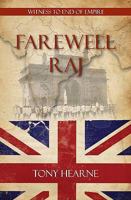 Farewell Raj: Witness to End of Empire 0955569869 Book Cover