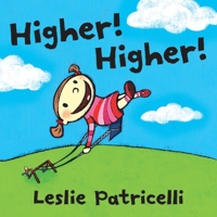 Higher! Higher! 0545266580 Book Cover