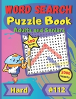 Word Search Puzzle Book Adults and Seniors #112: For adults and seniors | level difficult | large print | large size | large and funny font | 100 big puzzles grids | 2000 words B08T7LW9NH Book Cover