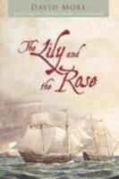 The Lily and the Rose 1440145377 Book Cover