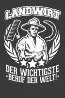 Landwirt der wichtigste Beruf der Welt: Jahres-Kalender 2020 DinA 5 Kalender f�r alle, die Landwirtschaft lieben Landwirt Terminplaner 1706541880 Book Cover