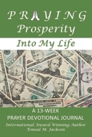 Praying Prosperity into My Life 1945145552 Book Cover