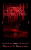 Secret Of The Crest: Retribution 1519194463 Book Cover
