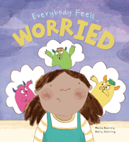 Everybody Feels Worried (Lerner edition) 0711250480 Book Cover
