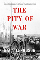 The Pity of War: Explaining World War I
