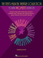 Teen's Musical Theatre Collection - Young Women's (Book/CD): Young Women's Edition Book/CD Pack 0634030779 Book Cover