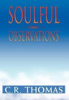 Soulful Observations 1469143577 Book Cover