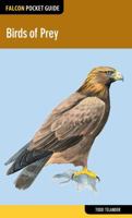 Birds of Prey (Falcon Pocket Guide) 1493002236 Book Cover
