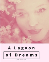 A Lagoon of Dreams 1006173420 Book Cover