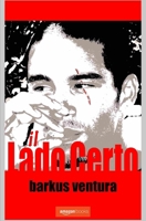 Lado Certo: Il Lato Giusto della Vita Sbagliata B0FR3CN77G Book Cover