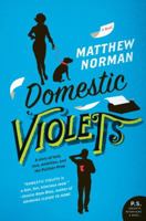 Domestic Violets 0062065114 Book Cover