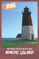 Unbelievable Pictures and Facts About Rhode Island 1099067871 Book Cover