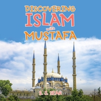 Discovering Islam With Mustafa 1665593229 Book Cover