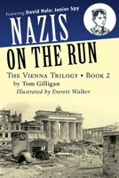 Nazis on the Run: Featuring David Hale: Junior Spy 0972965947 Book Cover