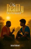 My Reality Envisioned B0GSVGTG5C Book Cover