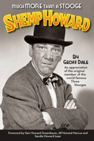 Much More Than A Stooge: Shemp Howard B0CLVKDJCR Book Cover