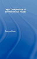 Legal Competence in Environmental Health 0367579413 Book Cover