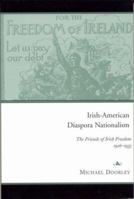 Irish-American Diaspora Nationalism: The Friends of Irish Freedom, 1916-1935 1851828303 Book Cover