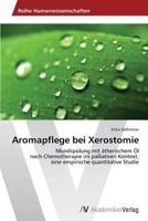 Aromapflege bei Xerostomie 3639643003 Book Cover