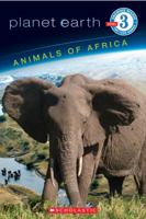 Animals of Africa (Planet Earth Growing Readers, Level 3) 0545080819 Book Cover