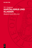 Kapitalismus Und Klassen: Die Erforschung Der Sozialstruktur in Der Modernen Kapitalistischen Gesellschaft 3112750764 Book Cover