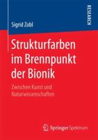 Strukturfarben Im Brennpunkt Der Bionik: Zwischen Kunst Und Naturwissenschaften 3658208023 Book Cover
